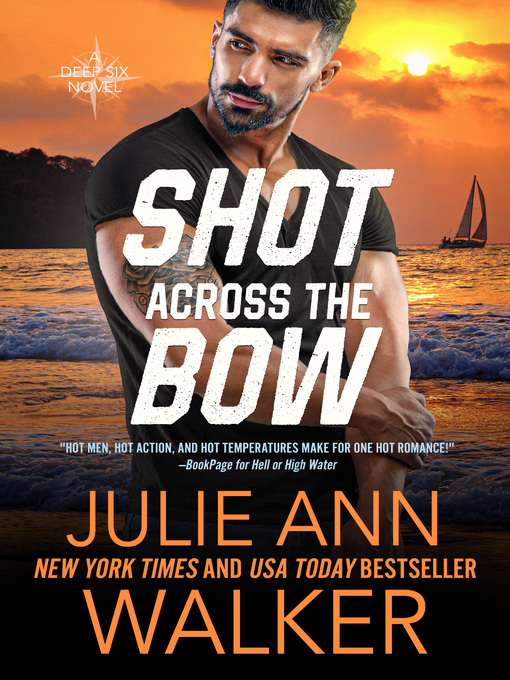 Title details for Shot Across the Bow by Julie Ann Walker - Available